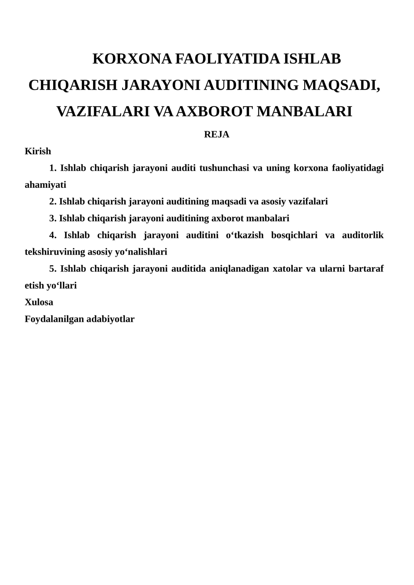Ishlab chiqarish jarayoni auditini o‘tkazish bosqichlari va auditorlik tekshiruvining asosiy yo‘nalishlari