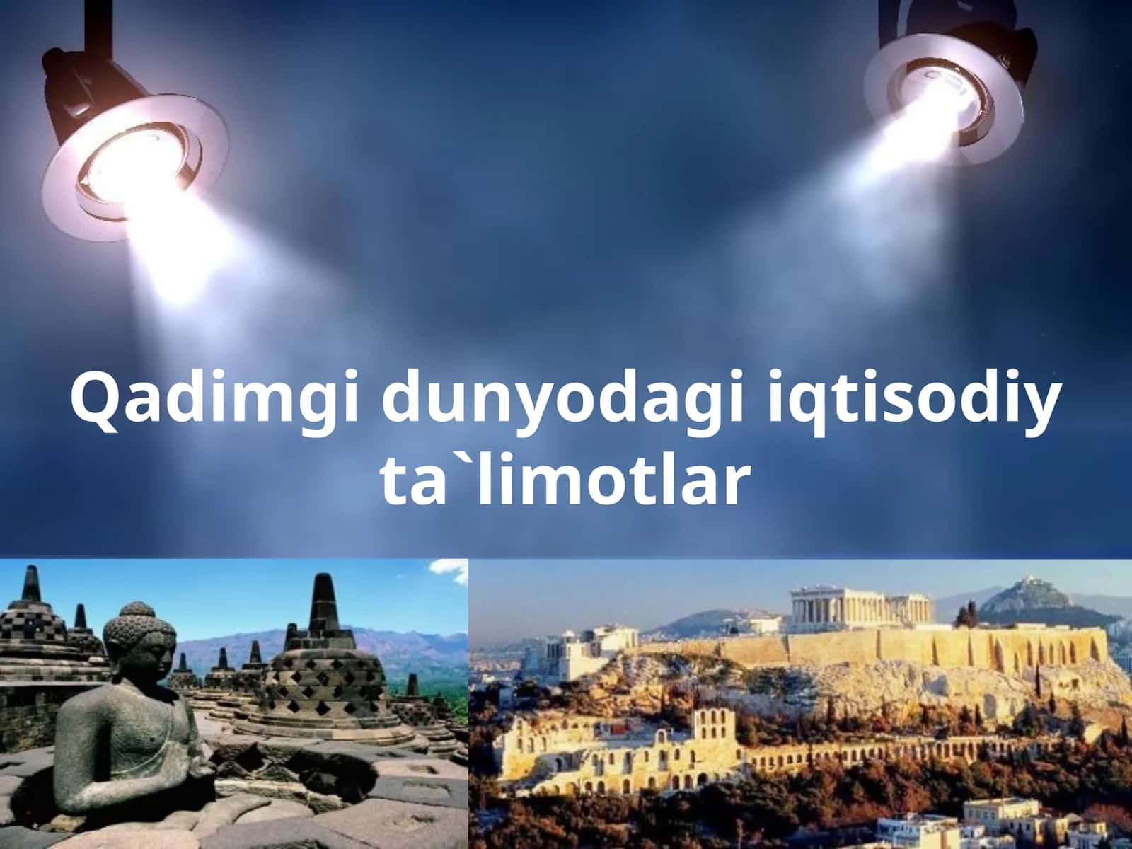 Qadimgidunyodagi iqtisodiy ta`limotlar
