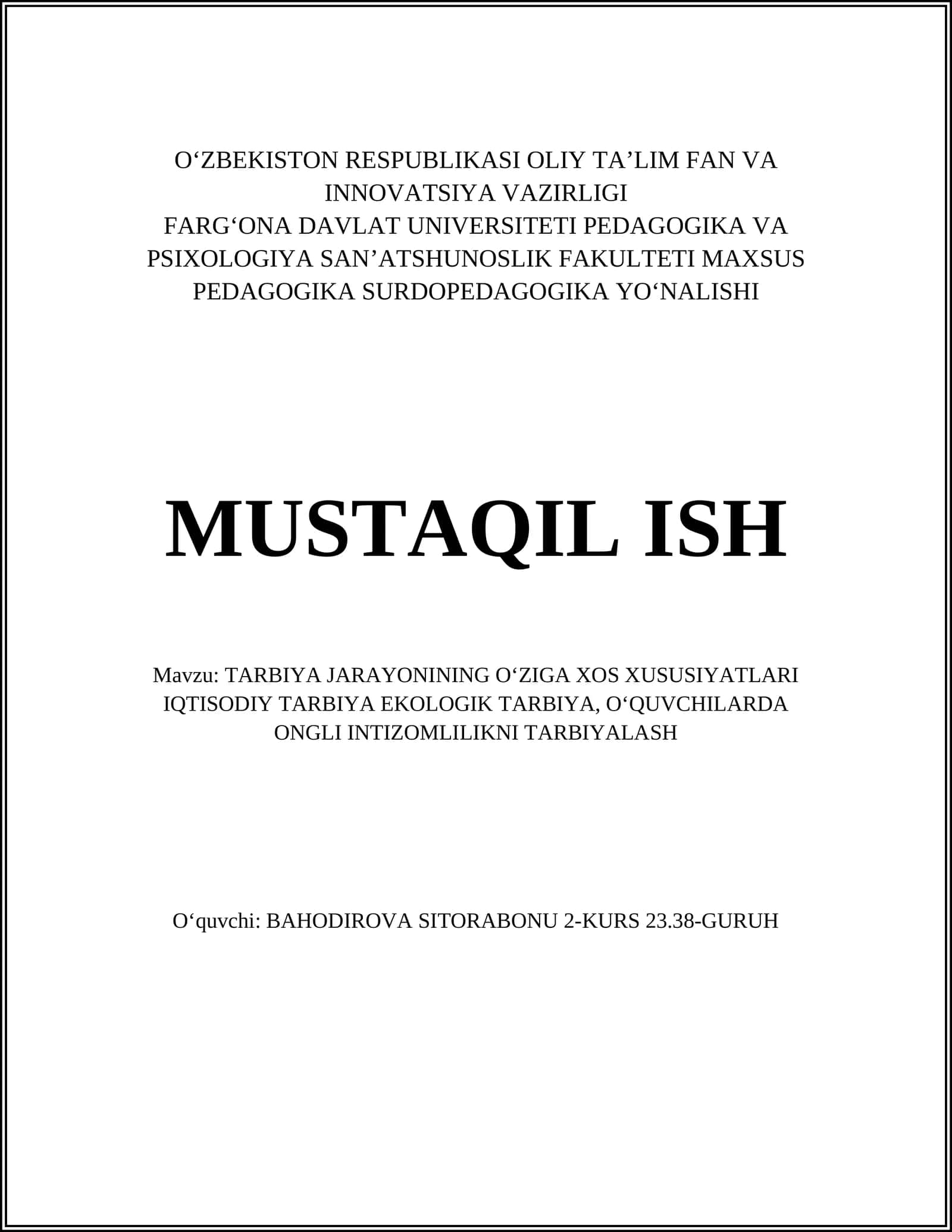 TARBIYA JARAYONINING OʻZIGA XOS XUSUSIYATLARI IQTISODIY TARBIYA EKOLOGIK TARBIYA, OʻQUVCHILARDA ONGLI INTIZOMLILIKNI TARBIYALASH