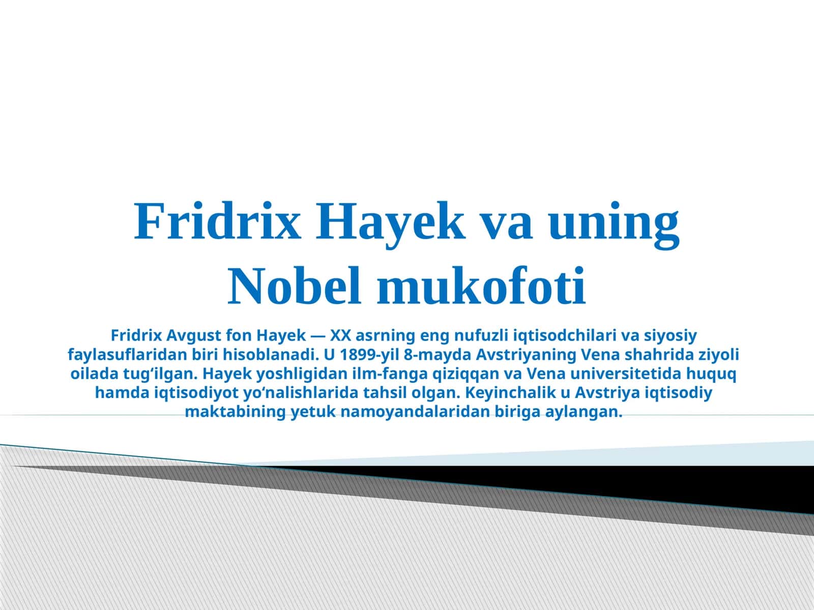 Fridrix Hayek va uning Nobel mukofoti