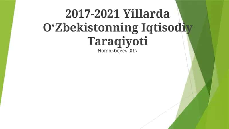 2017-2021 Yillarda OʻZbekistonning Iqtisodiy Taraqiyoti Nomozboyev_017