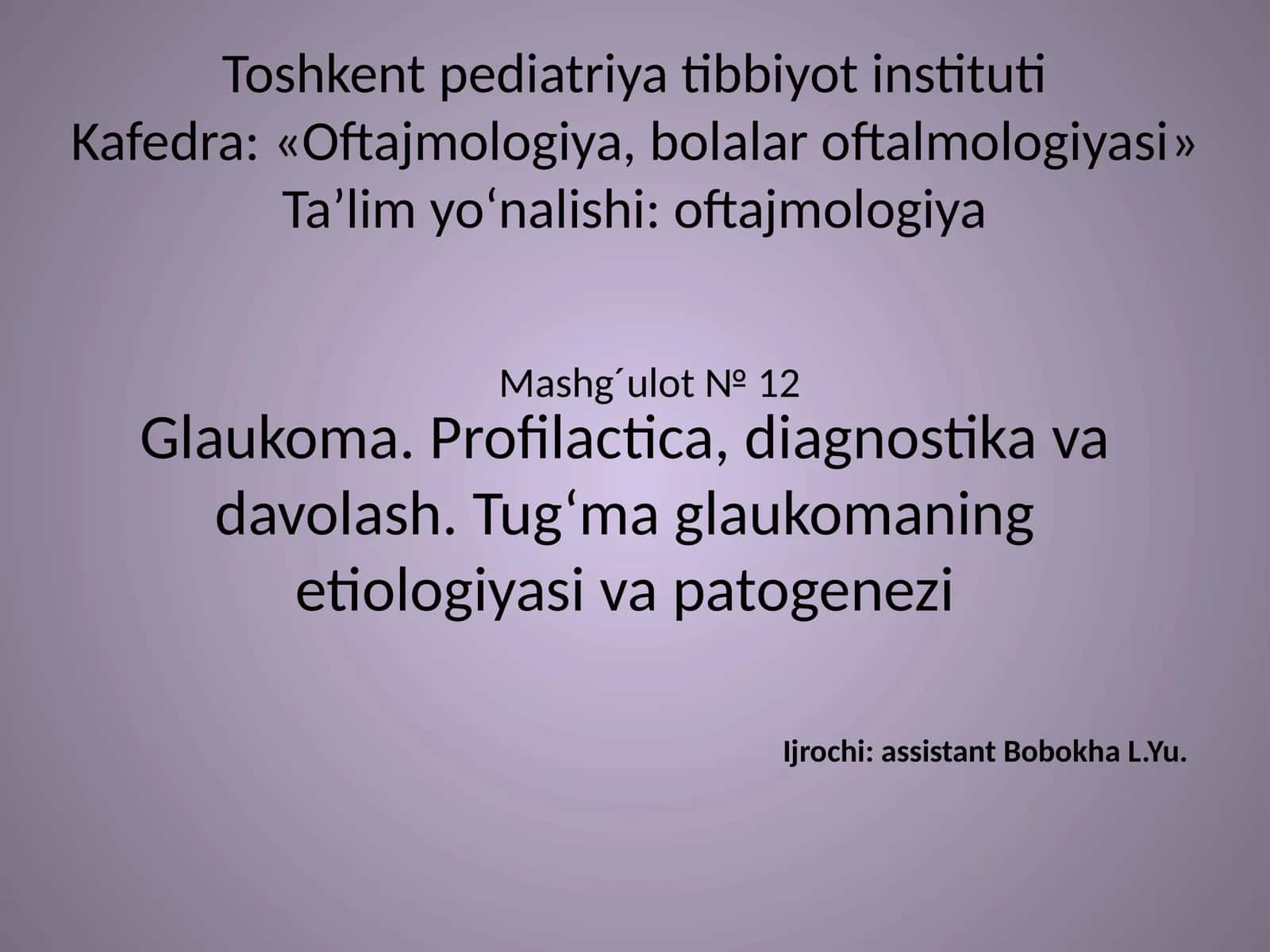 Glaukoma.Profilactica,diagnostikavadavolash