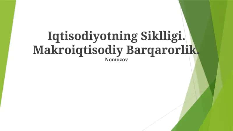 Iqtisodiyotning Siklligi. Makroiqtisodiy Barqarorlik.