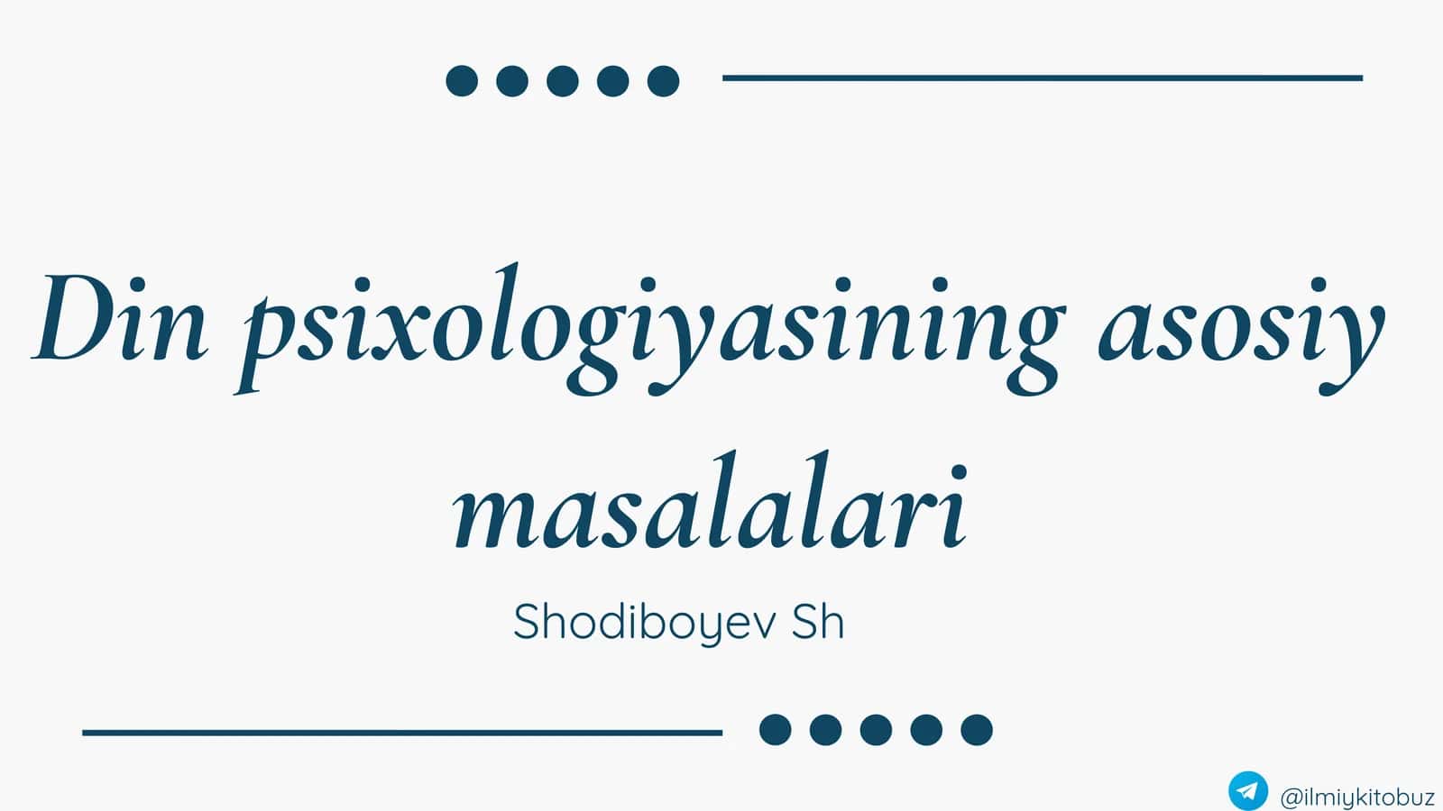 Din psixologiyasining asosiy masalalari