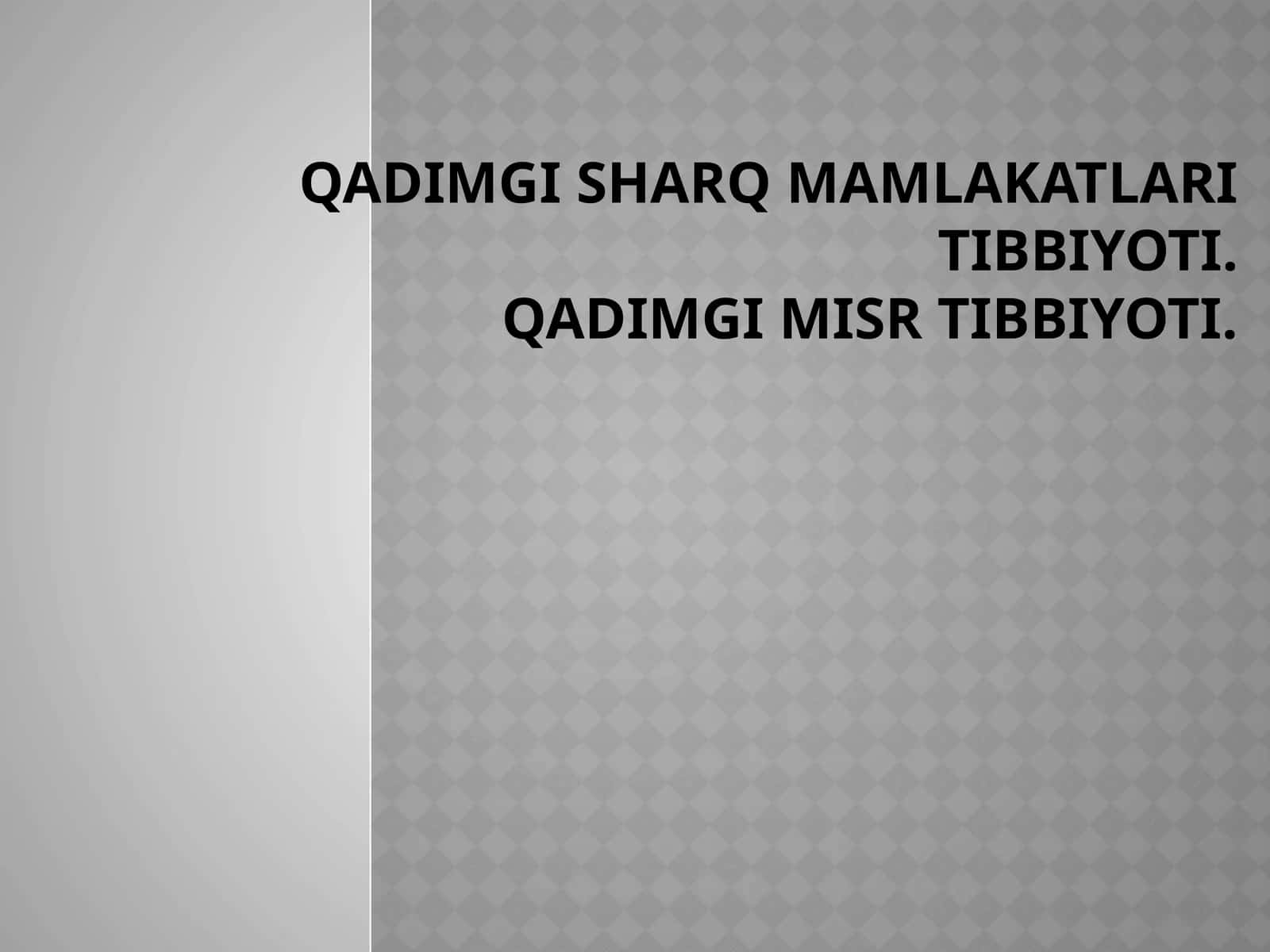 Qadimgi Sharq mamlakatlari tibbiyoti. Qadimgi Misr tibbiyoti