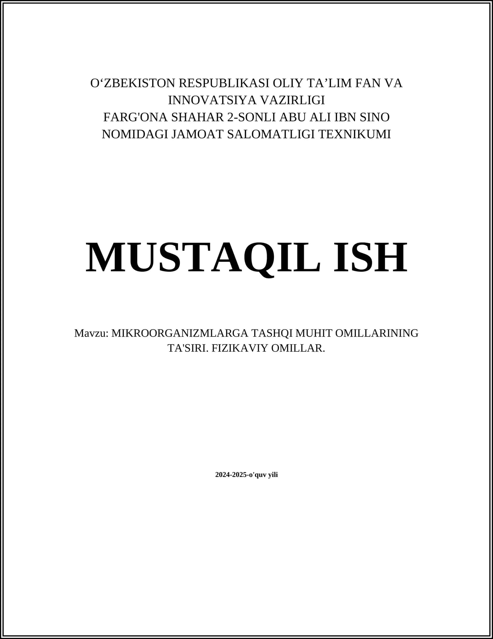 MIKROORGANIZMLARGA TASHQI MUHIT OMILLARINING TA'SIRI. FIZIKAVIY OMILLAR