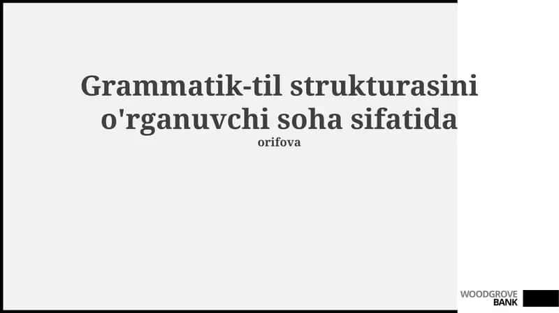 Grammatik tuzilishning asosiy yo'nalishlari