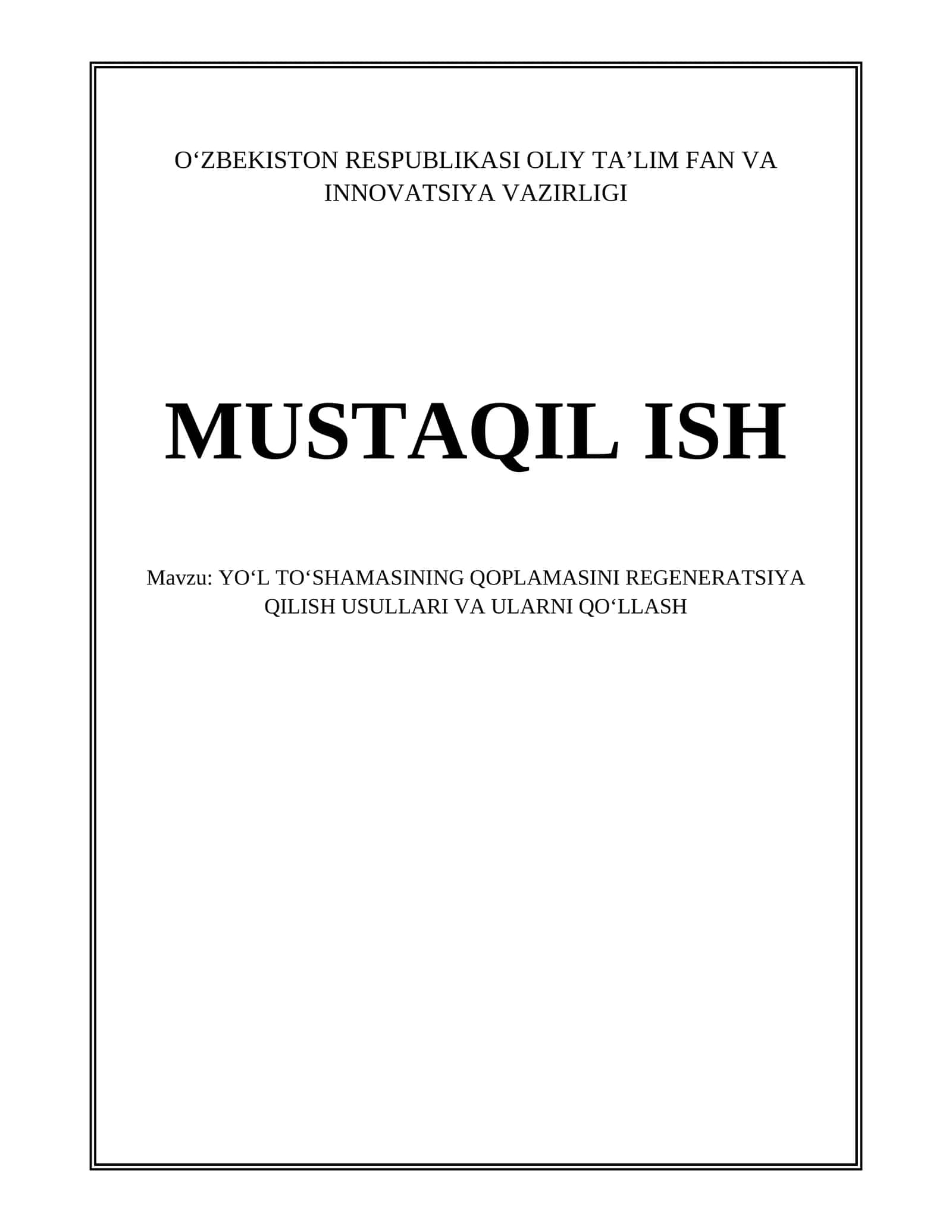 YO‘L TO‘SHAMASINING QOPLAMASINI REGENERATSIYA QILISH USULLARI VA ULARNI QO‘LLASH