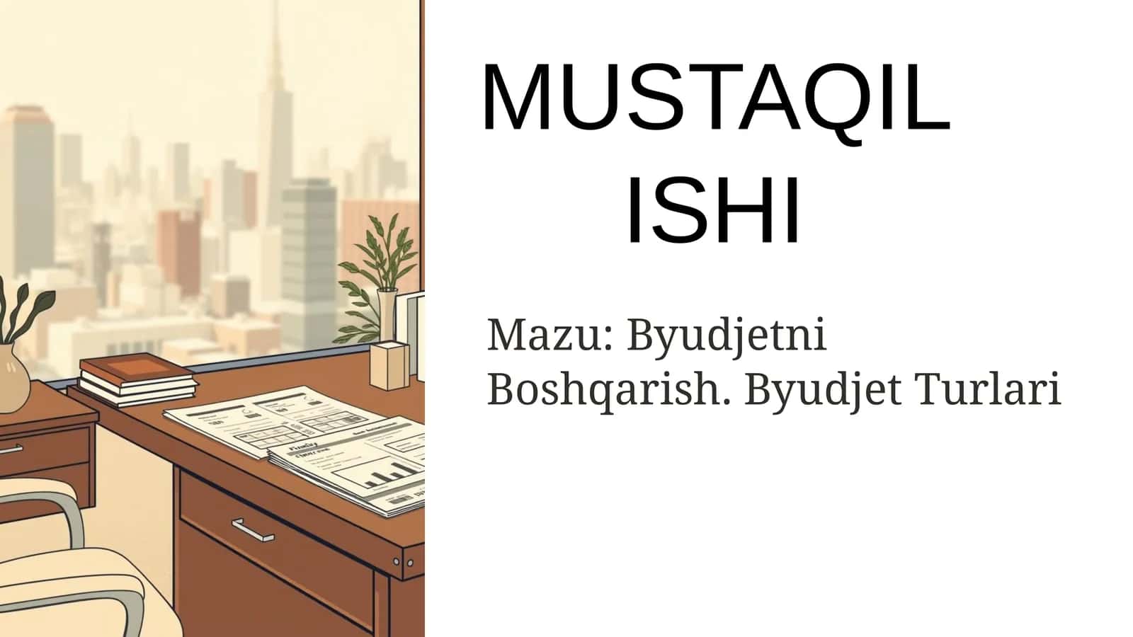 Byudjetni Boshqarish.Byudjet Turlari