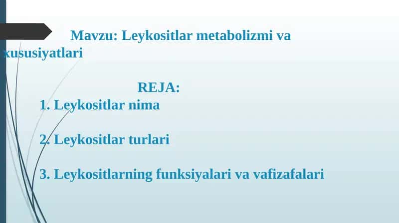 Leykositlar metabolizmi va xususiyatlari