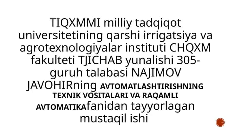 AVTOMATLASHTIRISHNING TEXNIK VOSITALARI VA RAQAMLIAVTOMATIKA