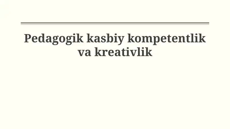 Pedagogik kasbiy kompetentlik va kreativlik