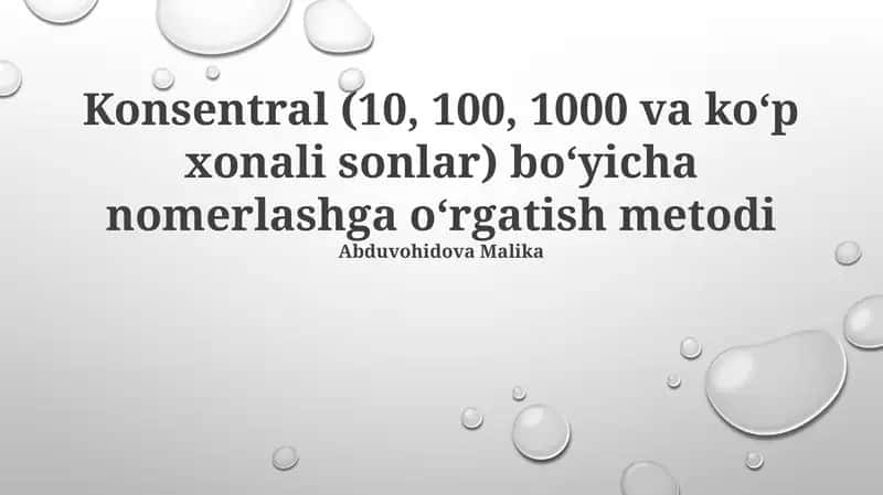 Konsentral (10, 100, 1000 va ko‘p xonali sonlar) bo‘yicha nomerlashga o‘rgatish metodi