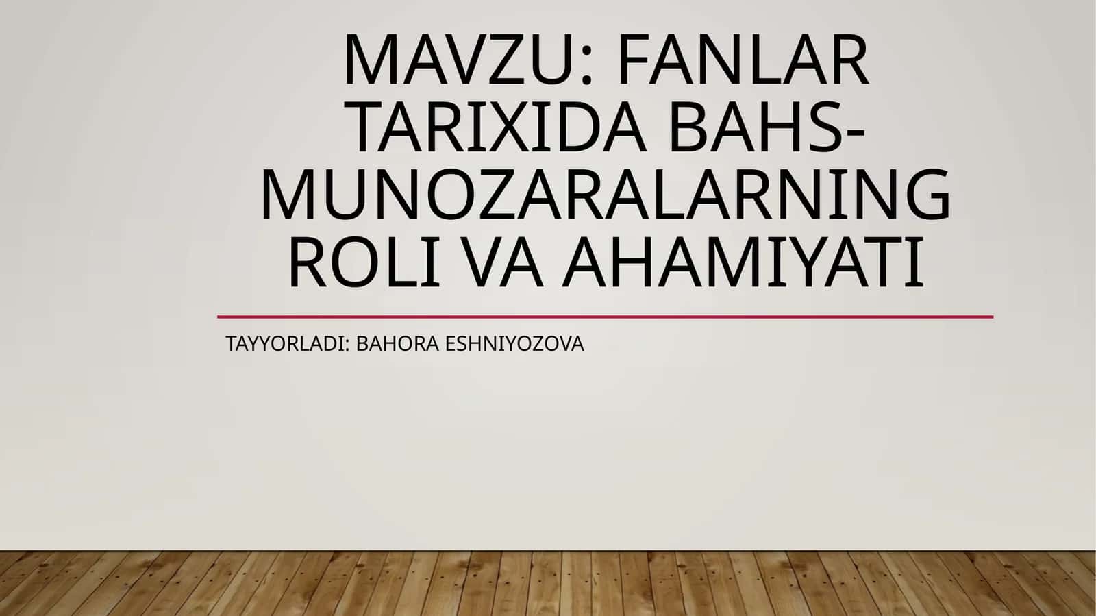FANLAR TARIXIDA BAHS-MUNOZARALARNING ROLI VA AHAMIYATI