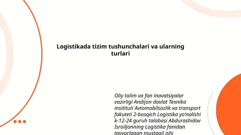 Logistikada tizim tushunchalari va ularning turlari