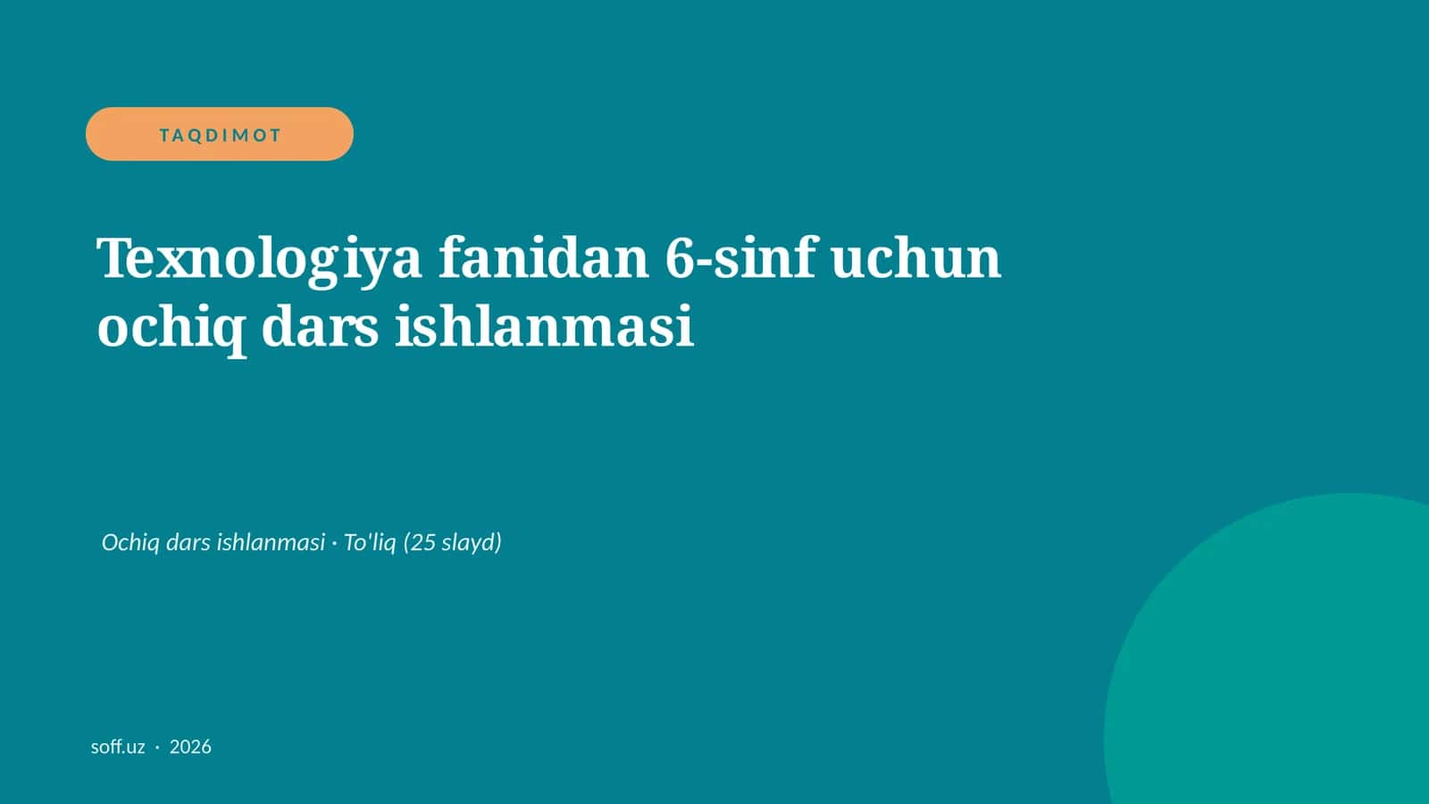 Texnologiya fanidan 6-sinf uchun ochiq dars ishlanmasi