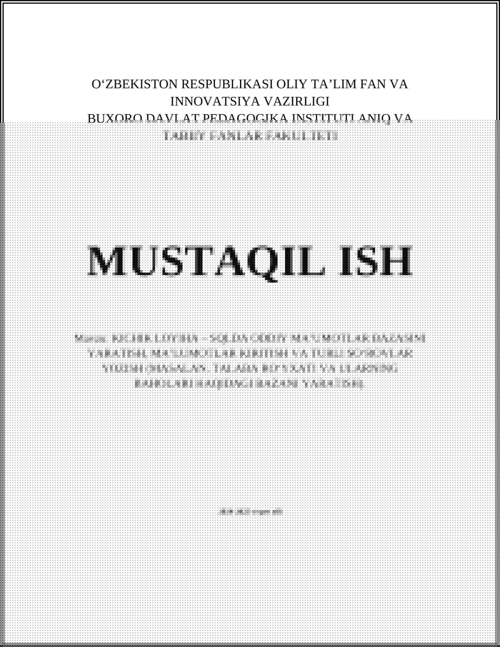 KICHIK LOYIHA – SQLDA ODDIY MA’UMOTLAR BAZASINI YARATISH, MA’LUMOTLAR KIRITISH VA TURLI SO‘ROVLAR YOZISH (MASALAN, TALABA RO‘YXATI VA ULARNING BAHOLARI HAQIDAGI BAZANI YARATISH)