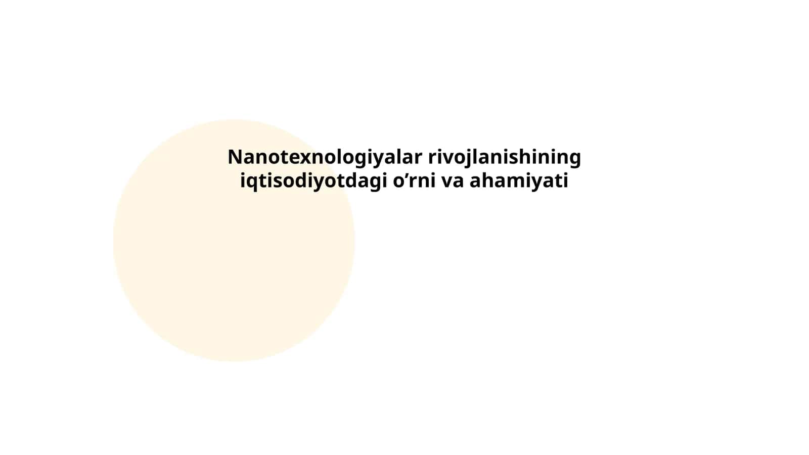 Nanotexnologiyalar rivojlanishining iqtisodiyotdagi o’rni va ahamiyati