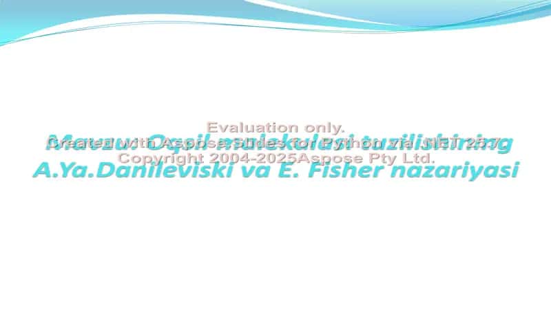 Oqsil malekulasi tuzilishining A.Ya.Danileviski va E.Fisher nazariyasi
