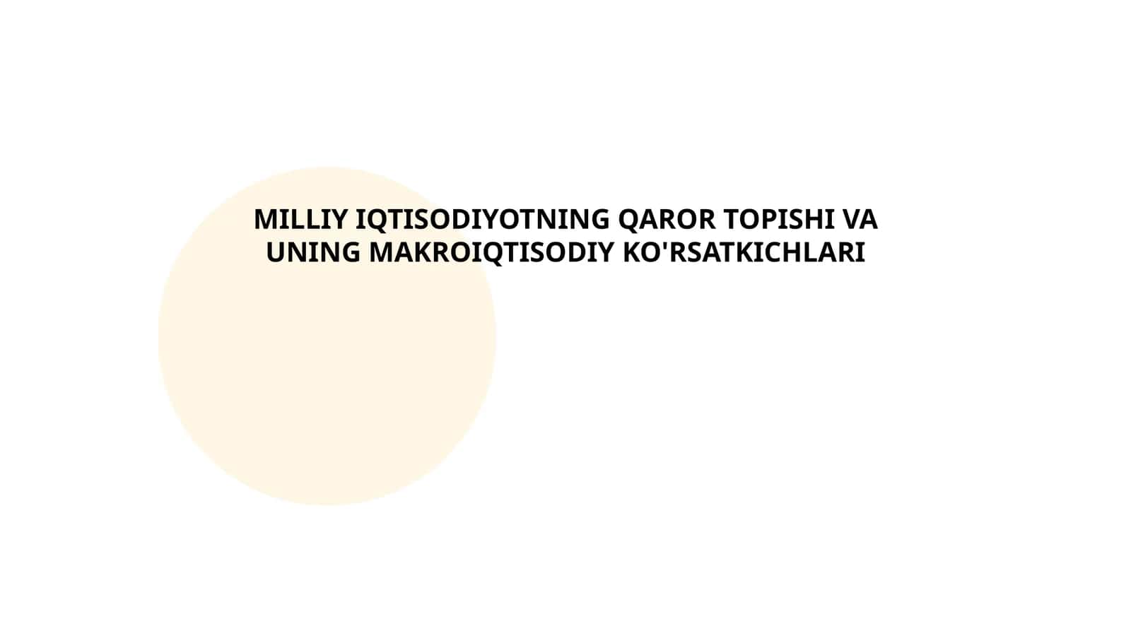MILLIY IQTISODIYOTNING QAROR TOPISHI VA UNING MAKROIQTISODIY KO'RSATKICHLARI