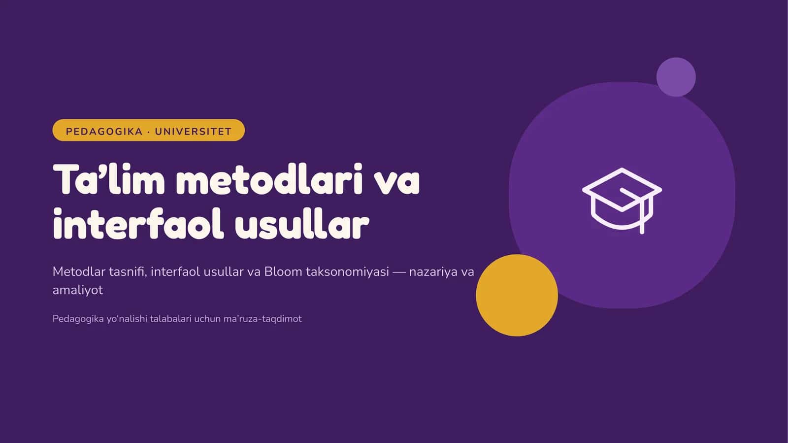 Ta’lim metodlari va interfaol usullar