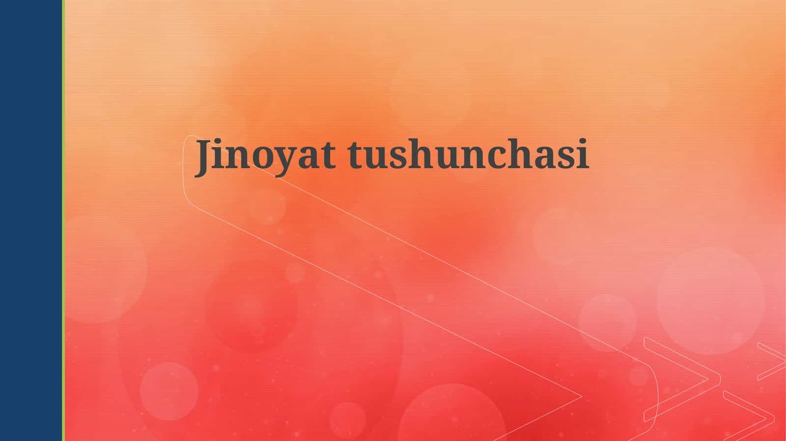 Jinoyattushunchasi