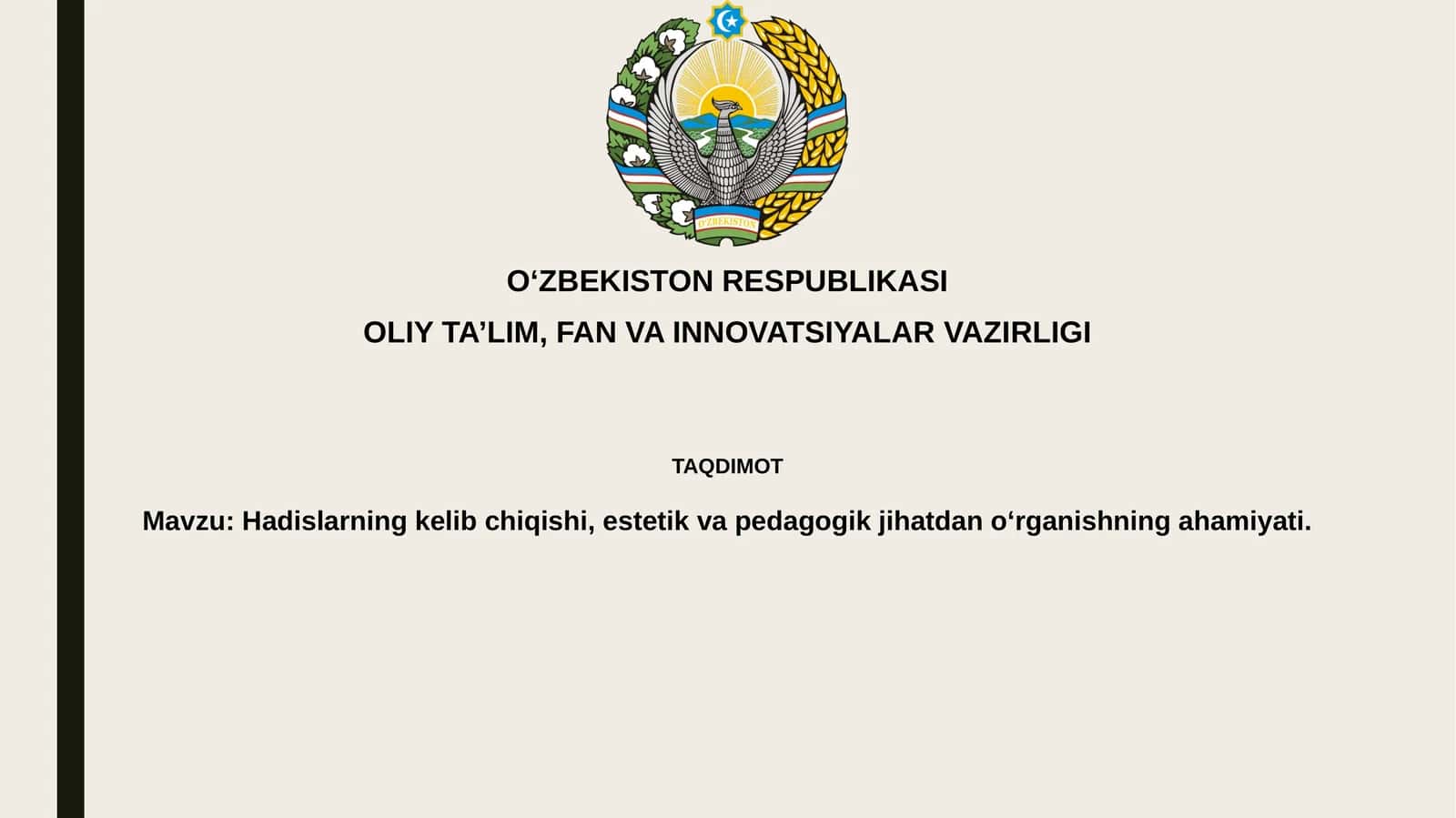 Hadislarning kelibchiqishi,estetikvapedagogikjihatdano‘rganishningahamiyati