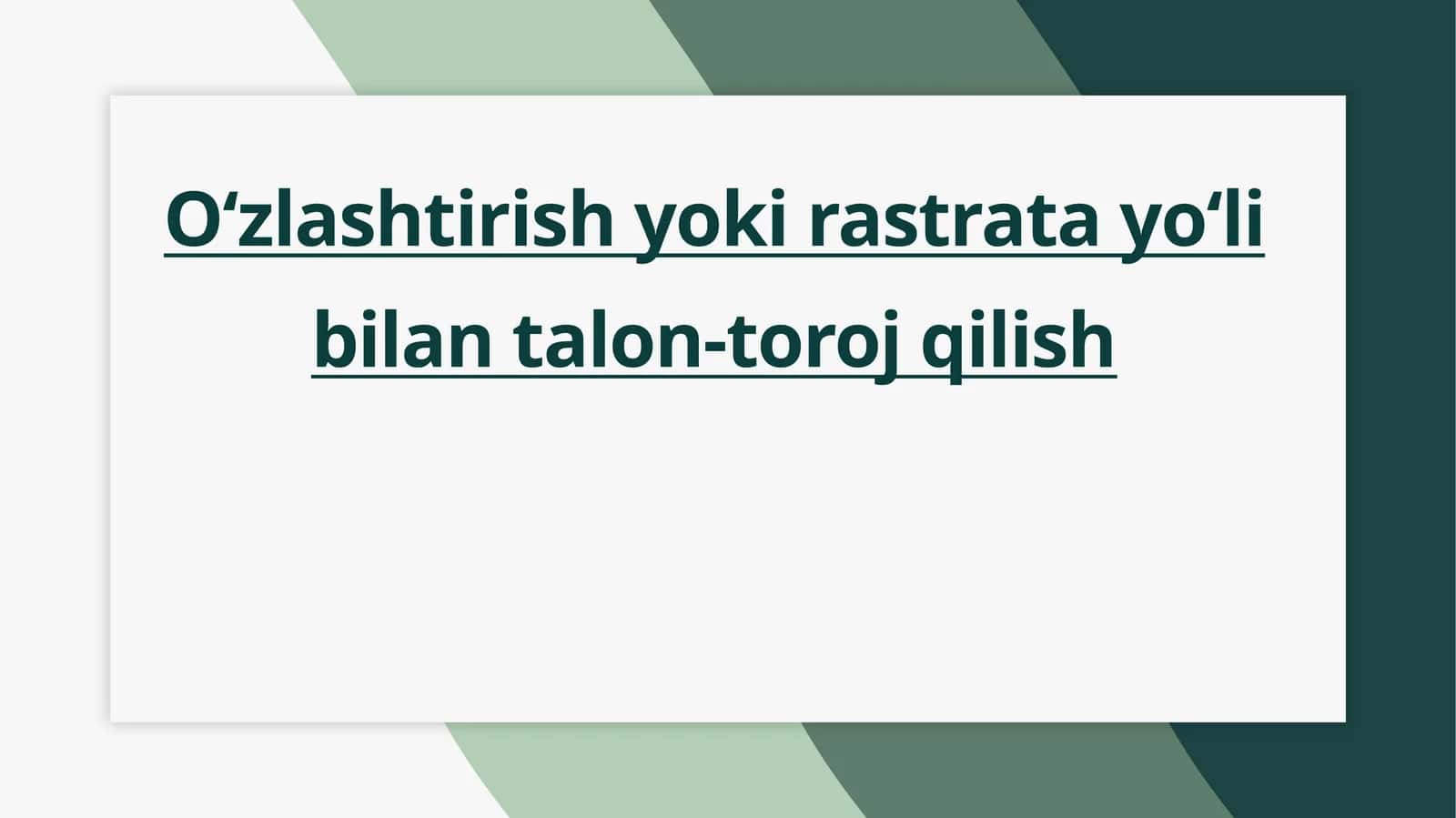 Oʻzlashtirish yoki rastrata yoʻli bilan talon-toroj qilish