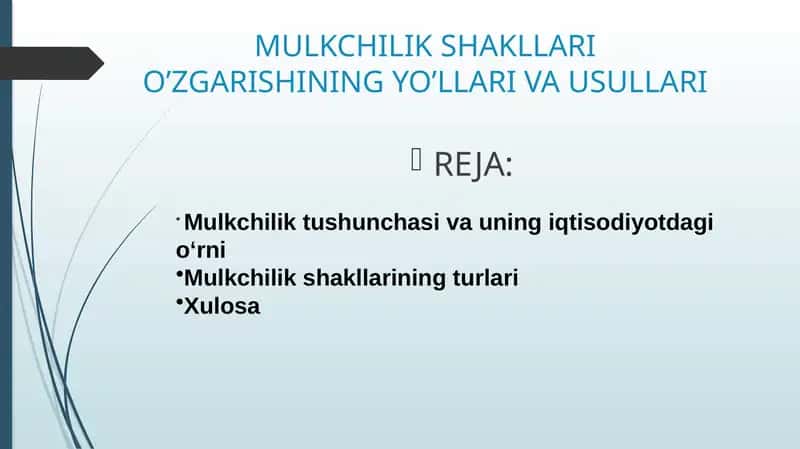 MULKCHILIK SHAKLLARI O’ZGARISHINING YO’LLARI VA USULLARI
