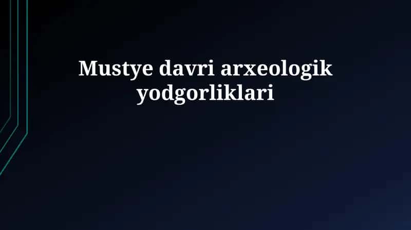 Mustye davri arxeologik yodgorliklari
