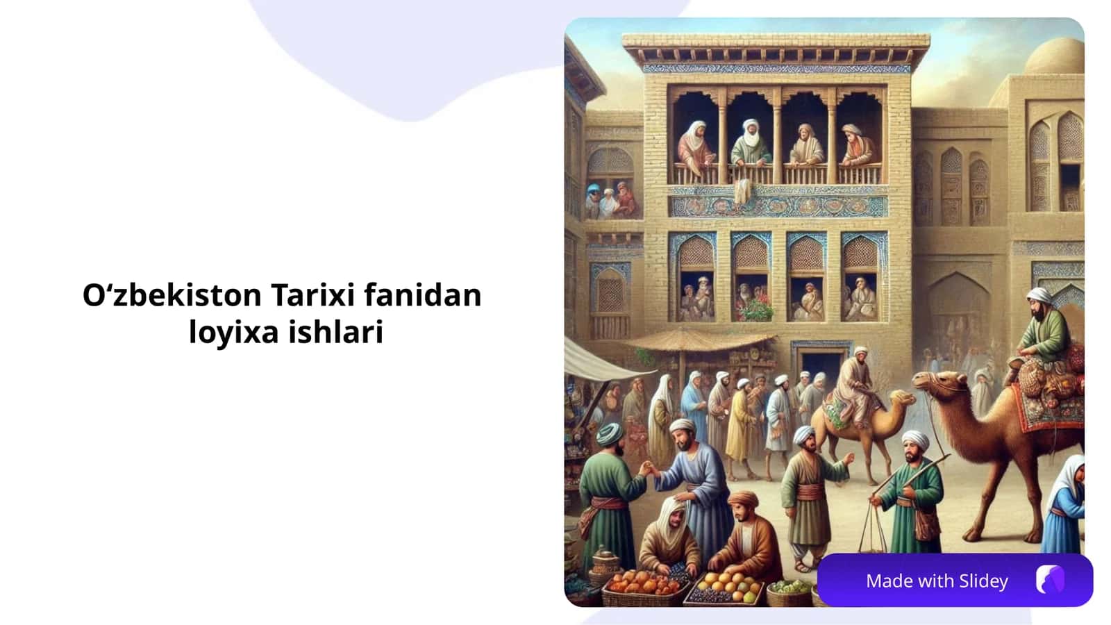 Uzbekiston tarixi fanidan loyixa ishi