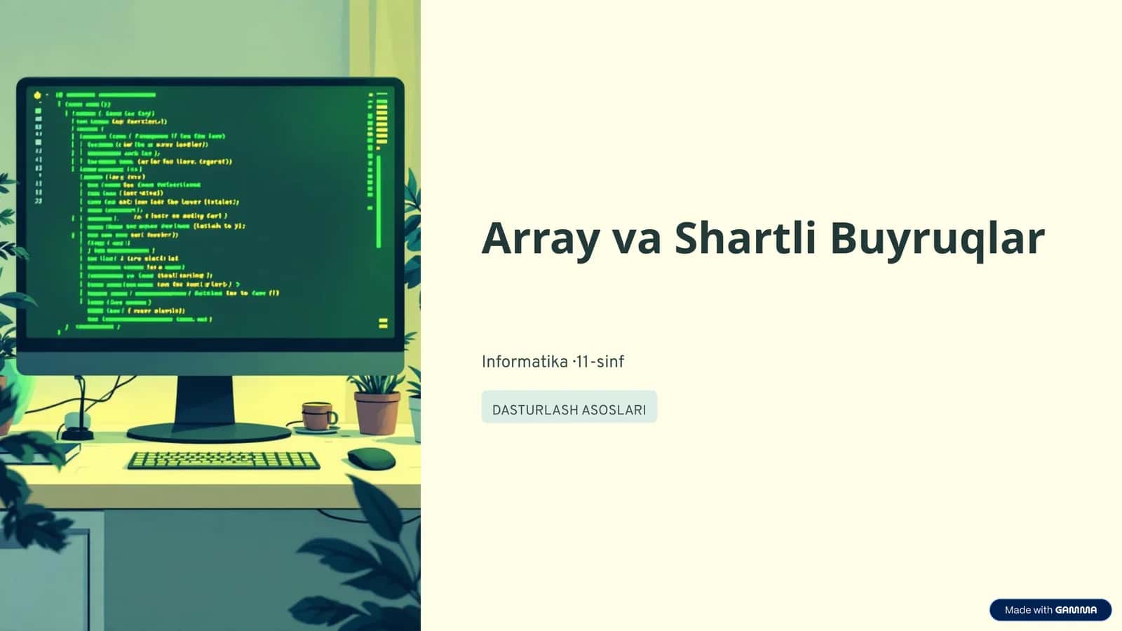 Array va Shartli Buyruqlar