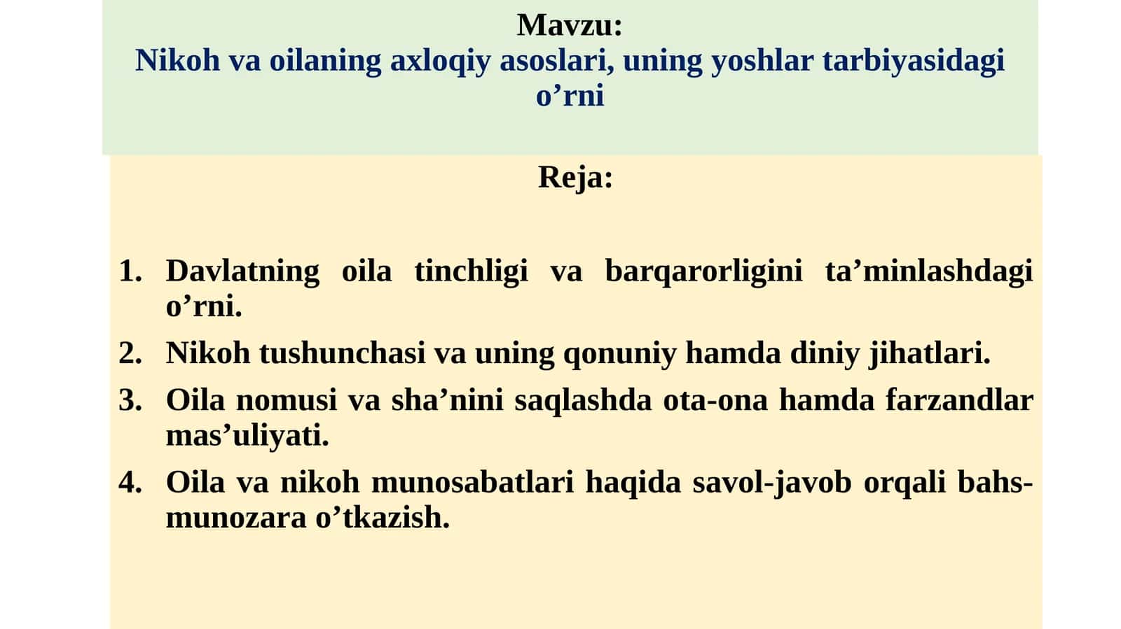Nikoh va oilaning axloqiy asoslari,uning yoshlar tarbiyasidagi o’rni