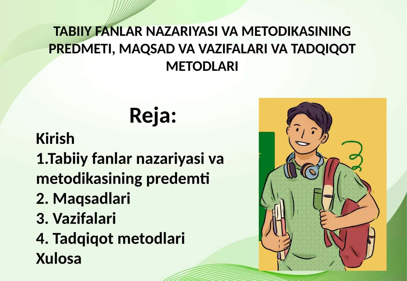TABIIY FANLAR NAZARIYASI VA METODIKASINING PREDMETI, MAQSAD VA VAZIFALARI VA TADQIQOT METODLARI