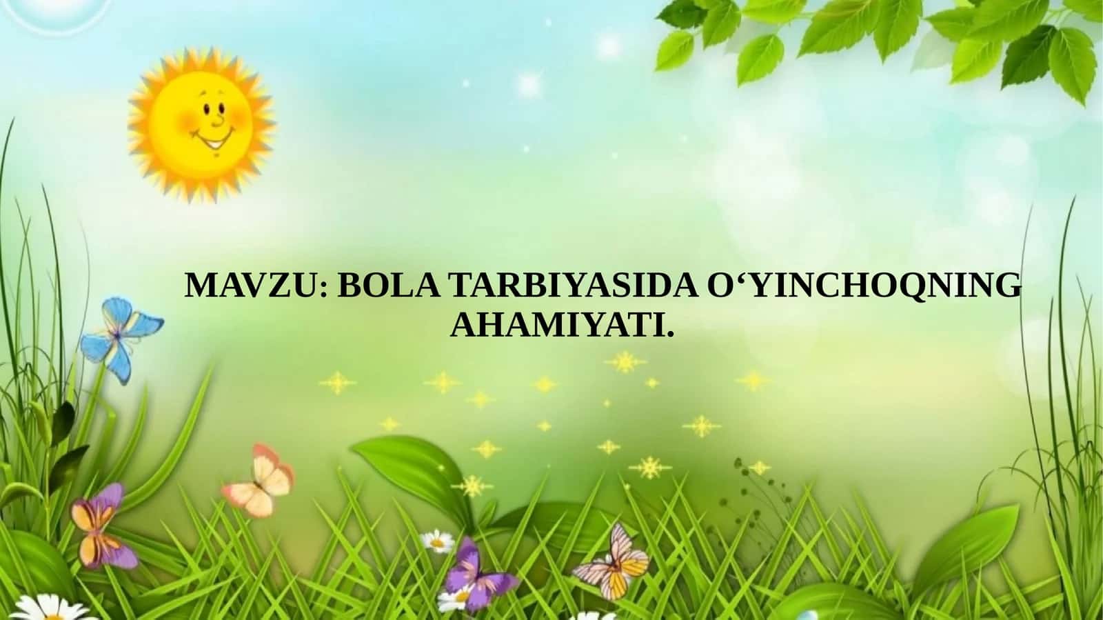 BOLATARBIYASIDA O‘YINCHOQNING AHAMIYATI