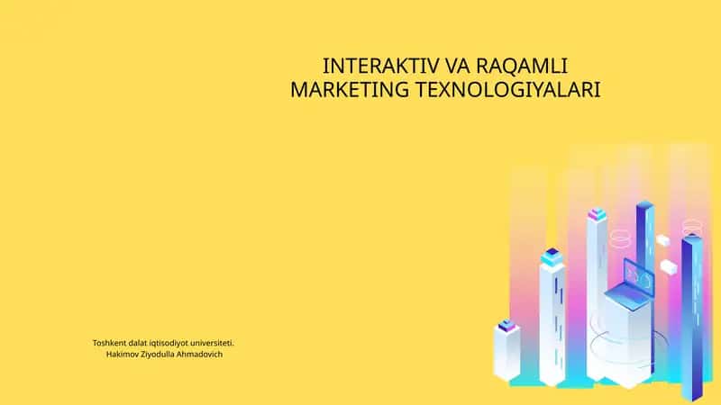 INTERAKTIV VA RAQAMLI MARKETING TEXNOLOGIYALARI