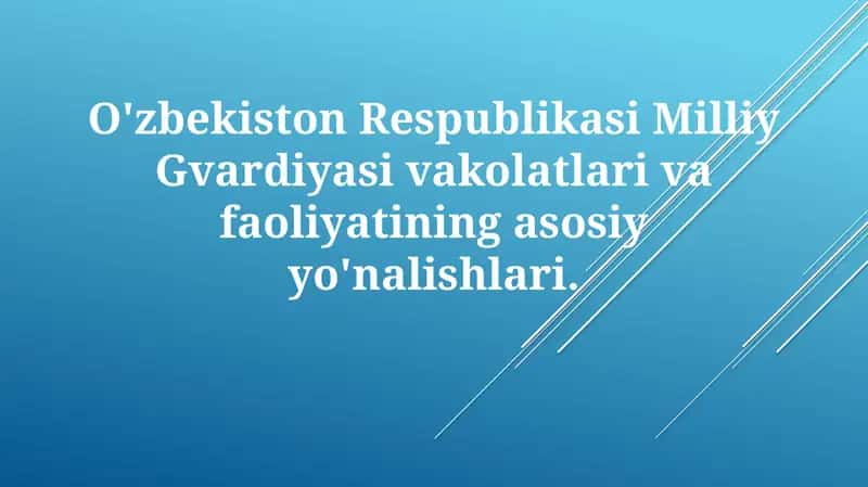 O'zbekiston Respublikasi Milliy Gvardiyasi va Faoliyati