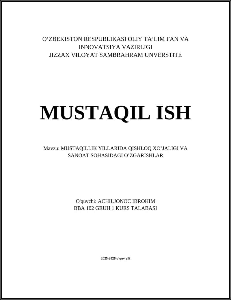 MUSTAQILLIK YILLARIDA QISHLOQ XO’JALIGI VA SANOAT SOHASIDAGI O’ZGARISHLAR