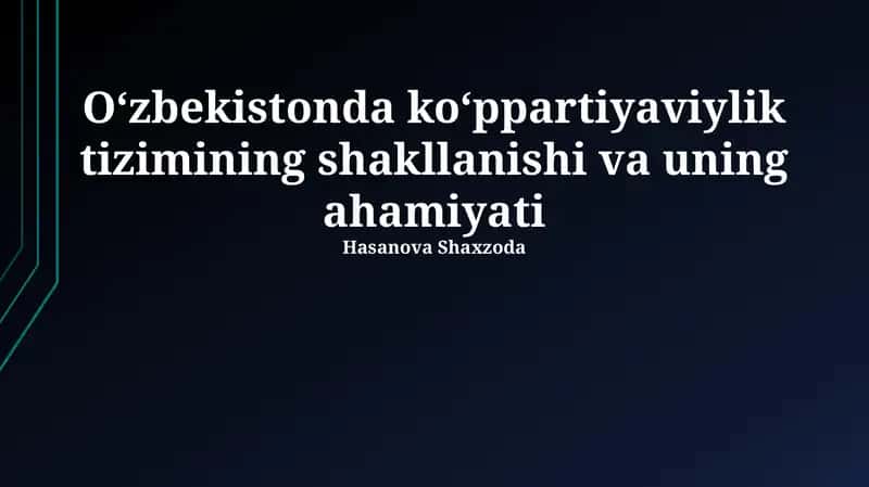 Ko‘ppartiyaviylikning shakllanishi: Tarix va asosiy bosqichlar