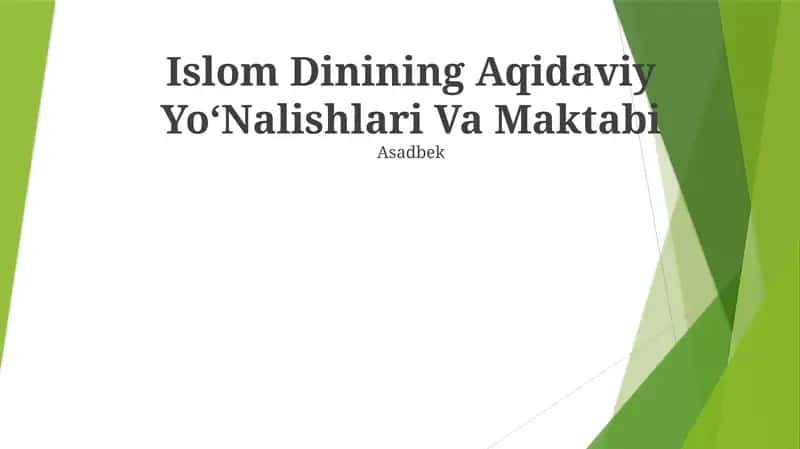 Islom Dinining Aqidaviy YoʻNalishlari Va Maktabi