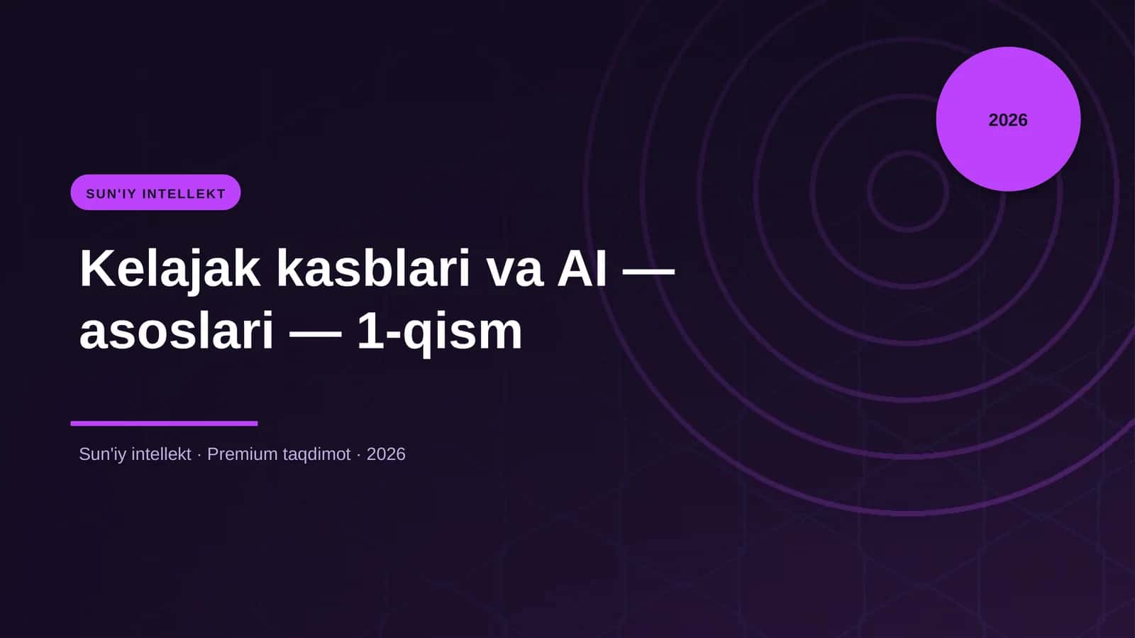 Kelajak kasblari va AI — asoslari — 1-qism