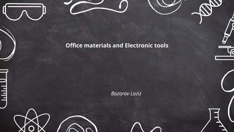 Office materials and Electronic tools