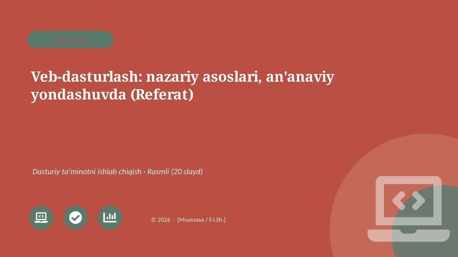 Veb-dasturlash: nazariy asoslari, an'anaviy yondashuvda (Referat)