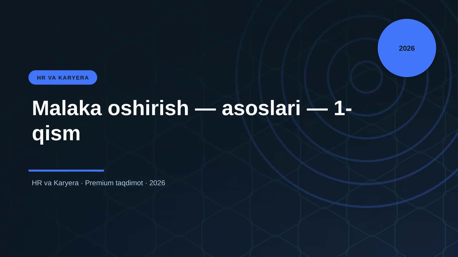 Malaka oshirish — asoslari — 1-qism