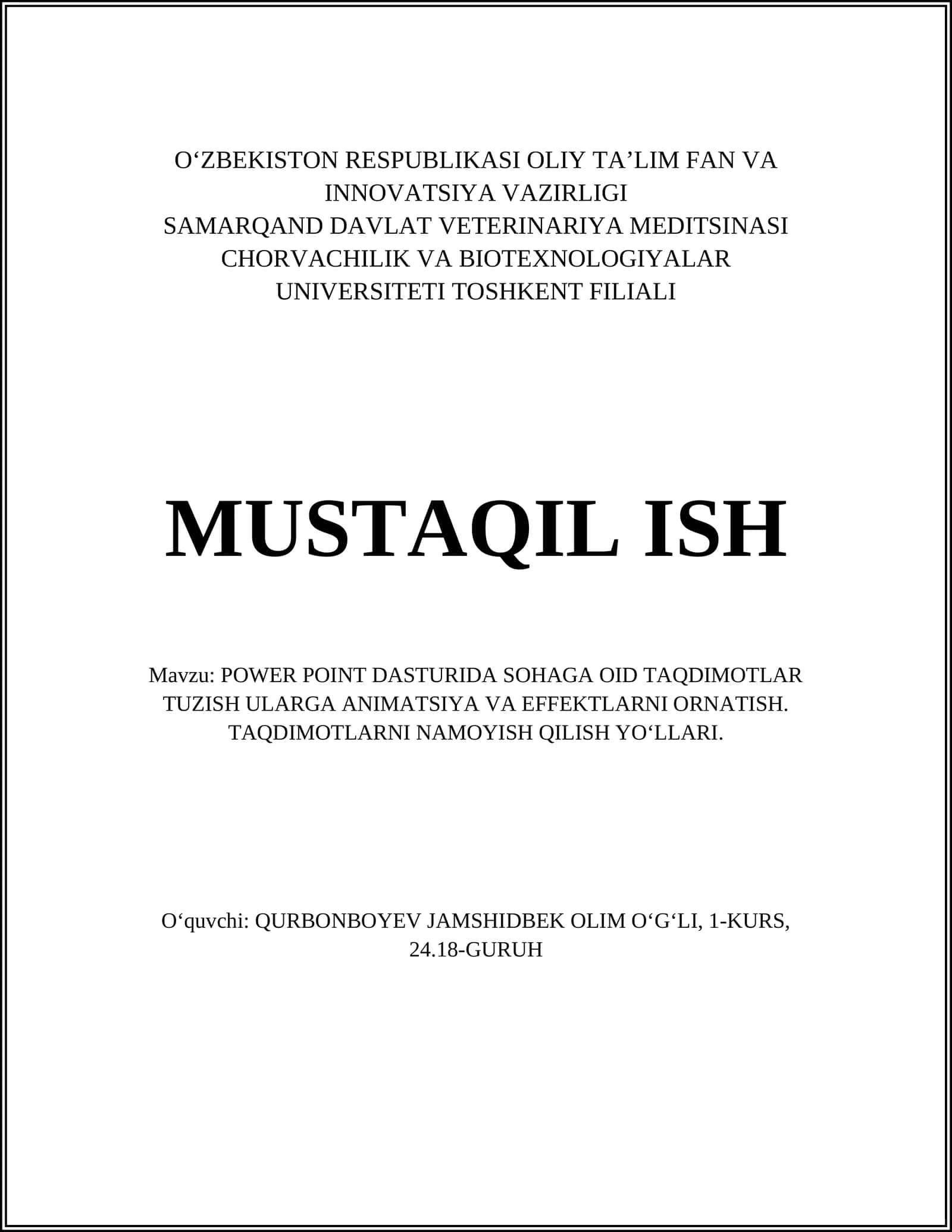 POWER POINT DASTURIDA SOHAGA OID TAQDIMOTLAR TUZISH ULARGA ANIMATSIYA VA EFFEKTLARNI ORNATISH. TAQDIMOTLARNI NAMOYISH QILISH YOʻLLARI