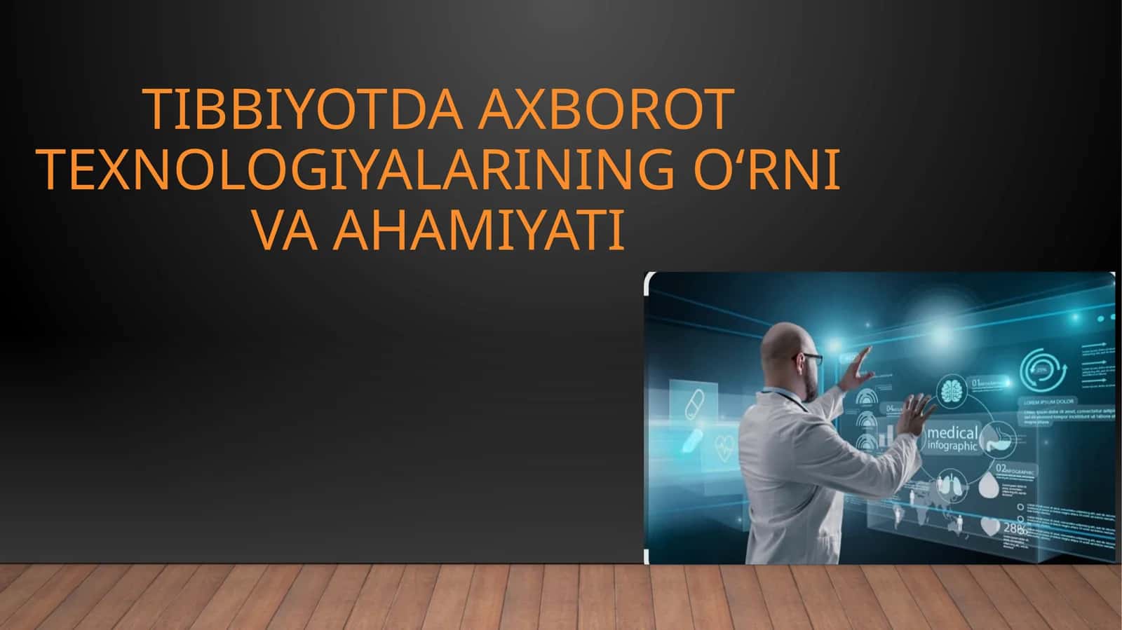 Tibbiyotda axborot texnologiyalarining o‘rni va ahamiyati