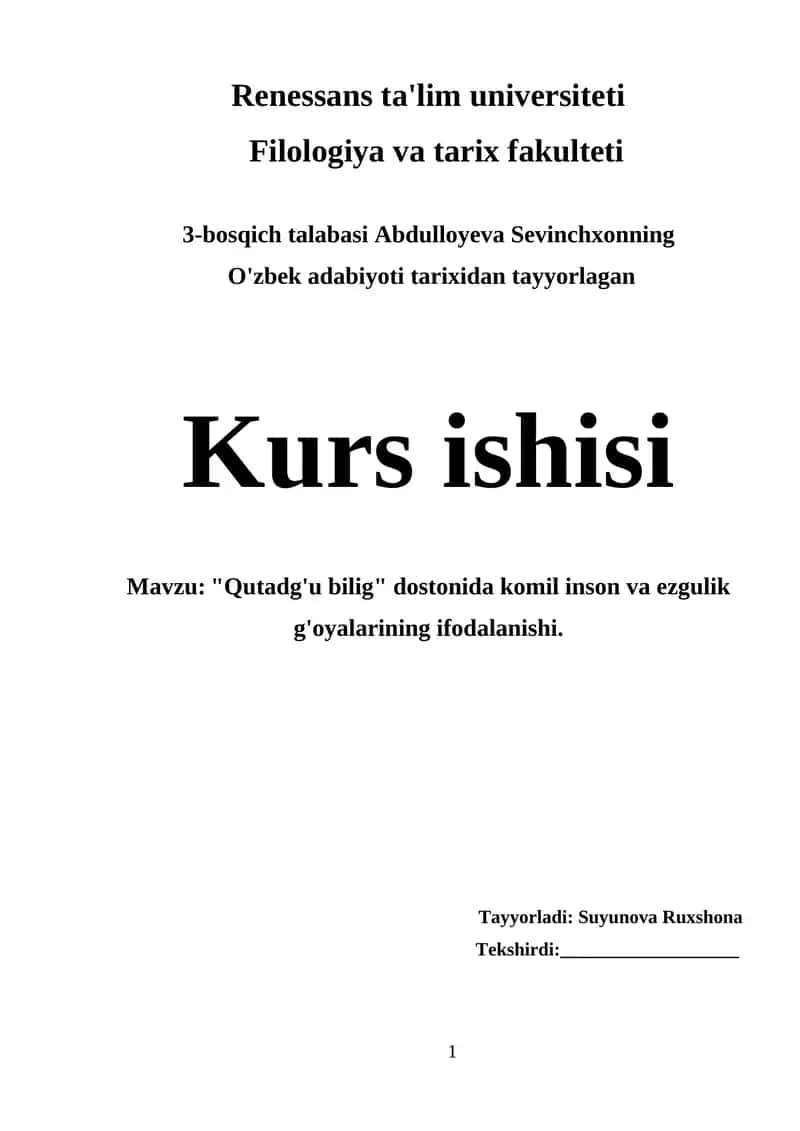 "Qutadg'u bilig" dostonida komil inson va ezgulik g'oyalarining ifodalanishi.