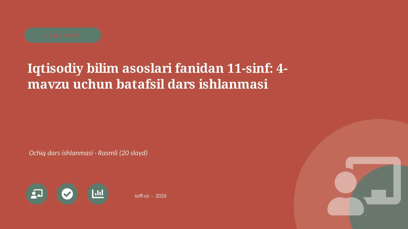 Iqtisodiy bilim asoslari fanidan 11-sinf: 4-mavzu uchun batafsil dars ishlanmasi