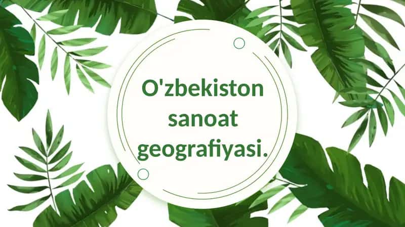 O'zbekiston sanoat geografiyasi