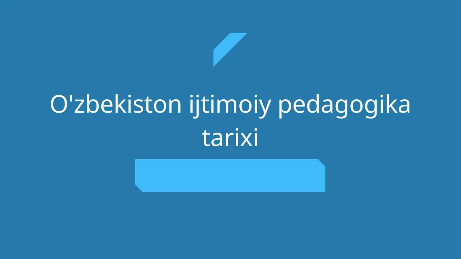 O'zbekiston ijtimoiy pedagogika tarixi.